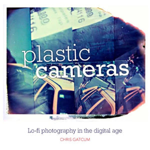 Plastic Cameras by Chris Gatcum